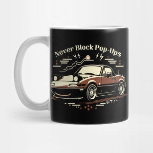 Never Block Pop-Ups Mug